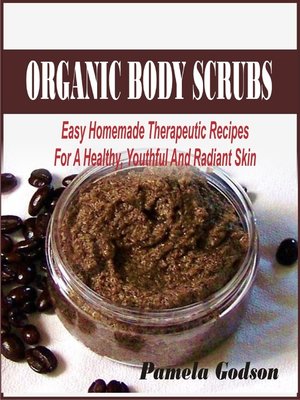 cover image of Organic body scrub recipes